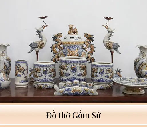 Đồ thờ Gốm Sứ