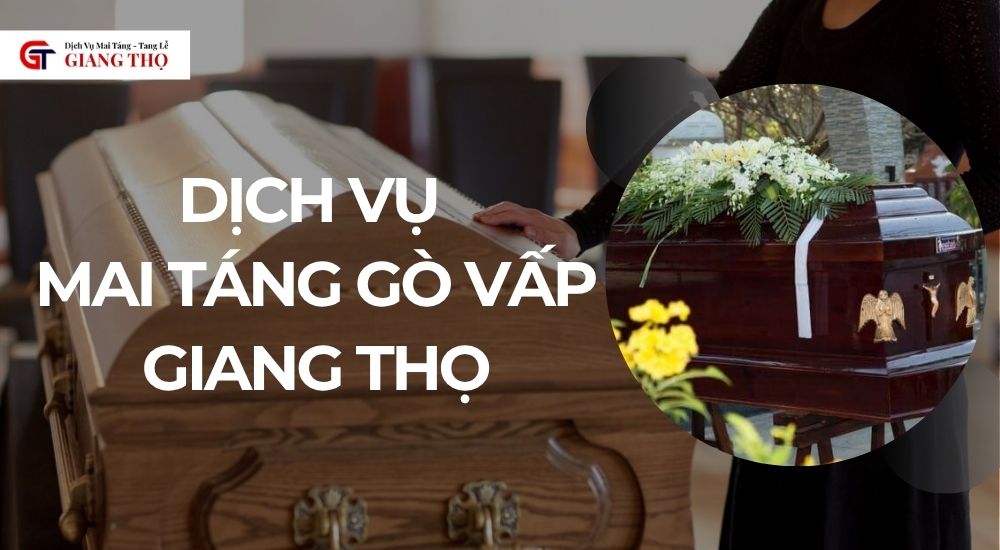 Dịch vụ mai táng gò vấp