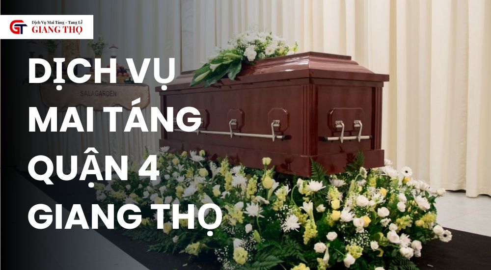 dịch vụ mai táng quận 4