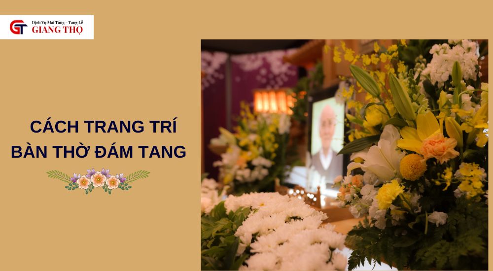 Trang trí bàn thờ đám tang