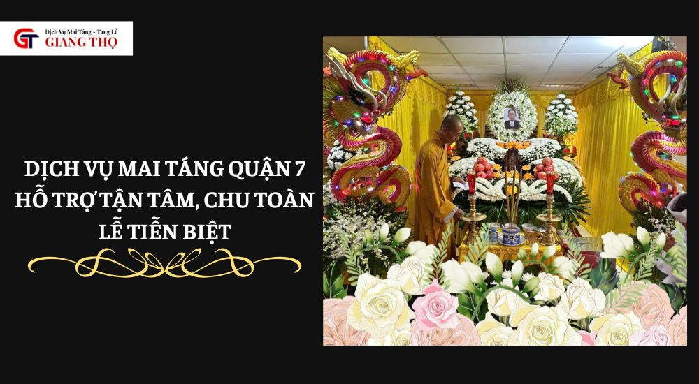 dịch vụ mai táng quận 7