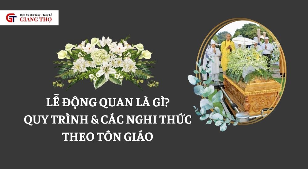 lễ động quan là gì