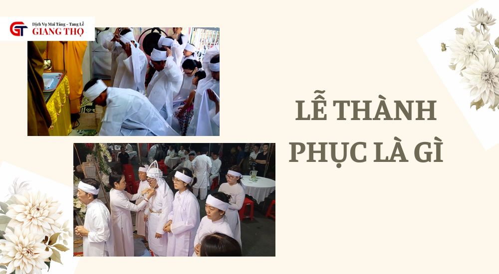 Lễ thành phục là gì
