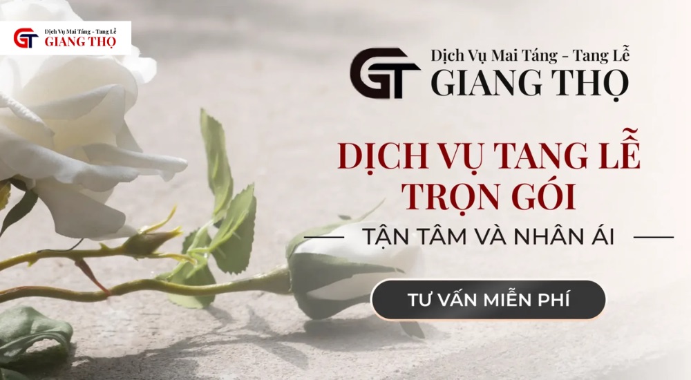 Mai táng Giang Thọ - Địa chỉ tổ chức tang lễ trọn gói, uy tín