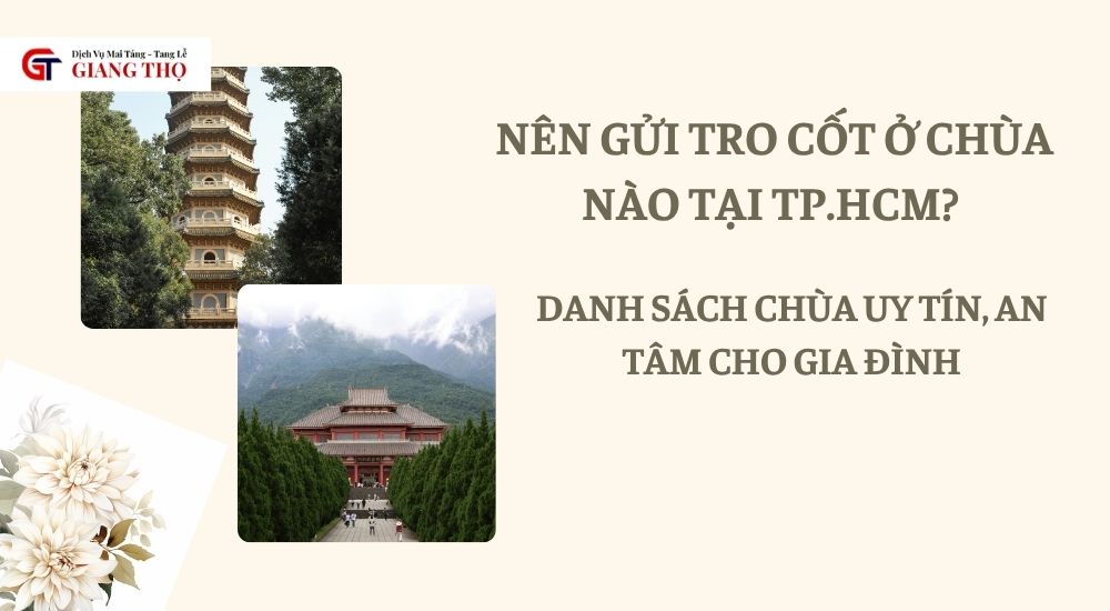 nên gửi tro cốt ở chùa nào tại TP.HCM