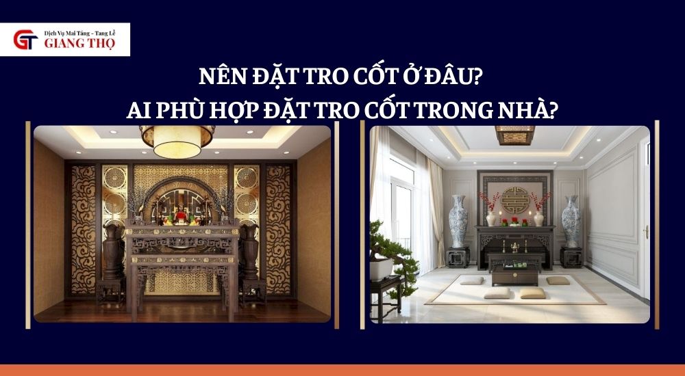 nên đặt tro cốt ở đâu