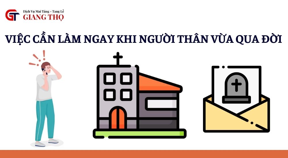 Việc cần làm ngay khi người thân vừa qua đời