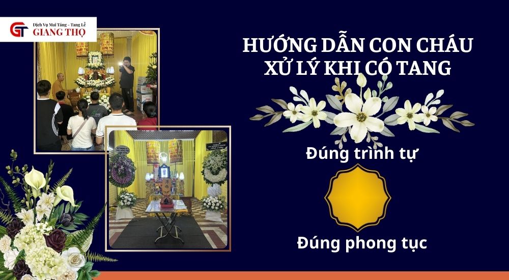 hướng dẫn con cháu xử lý khi có tang