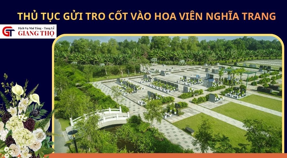 thủ tục gửi tro cốt vào hoa viên nghĩa trang